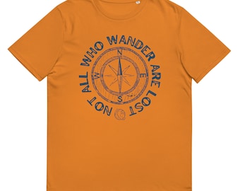 Not all who Wander are Lost - Unisex organic cotton t-shirt