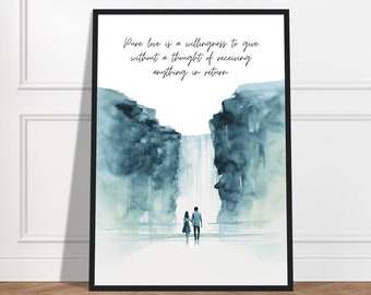 Pure love is a willingness to give without a thought of receiving anything in return, Love Quote, Love Gift, Couple Gift, Watercolor Print