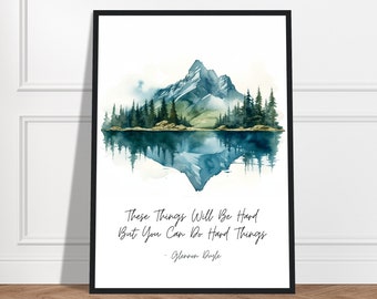 You Can Do Hard Things Glennon Doyle Watercolor Quote, These Things Will Be Hard But You Can Do Hard Things, Mountain Watercolor Print