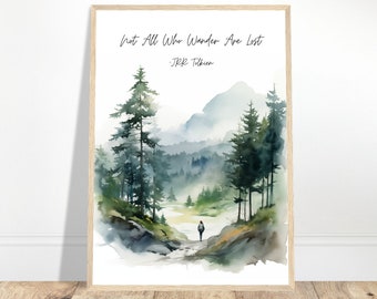 Not All Who Wander Are Lost JRR Tolkien Quote Watercolor, JRR Tolkien Gift, Nature Wanderer Quote Print, Outdoors Quote Art Print