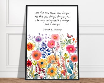 All That You Touch You Change, Octavia Butler Quote, God Quote, Change Quote, Office Print, Lounge Print, Floral Watercolor Painting Print