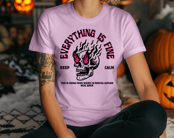 Funny Flaming Skull Tee, 'Everything is Fine' Graphic Shirt