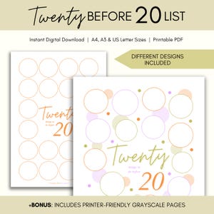 May include: Two printable "Twenty Before 20 List" pages. The design includes circles for listing goals, with the words "Twenty Before 20 List" in a handwritten font. The text "Instant Digital Download" and "Printable PDF" are also included.