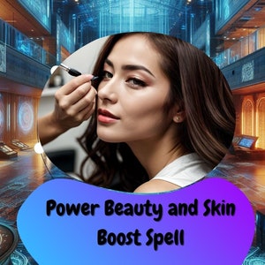 Beauty Enhancement Powerful Magic Ritual, Body and Face Improvement, Skincare, Radiant Skin, Become Your Best Self, from Incredible Wizard