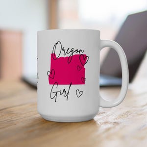 Chic and Personalized Oregon Girl Mug - 15 Ounce Statement Mug