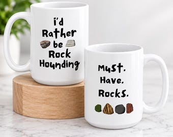 Custom Rockhounding Mug, Funny Rock Lover Gift, 15 oz Ceramic