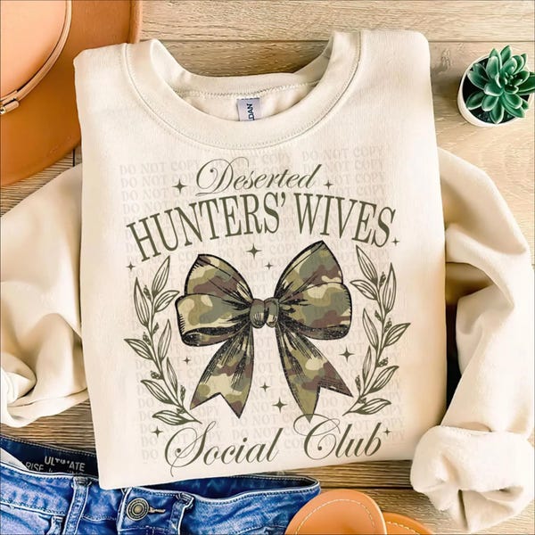 Deserted Hunters Wives Club DTF Transfer, Heat Transfer