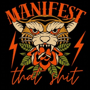 Manifest DTF Transfer, Snarky Edgy Heat Press Design, Ready to Press