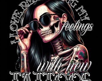 I Love New Tattoos DTF Transfer, Ready to Press, Funny Design