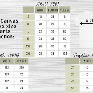 May include: Size chart for Bella + Canvas unisex t-shirts in inches. The chart shows width, length, and sleeve measurements for sizes S, M, L, XL, 2XL, and 3XL. It also includes size charts for youth and toddler sizes.