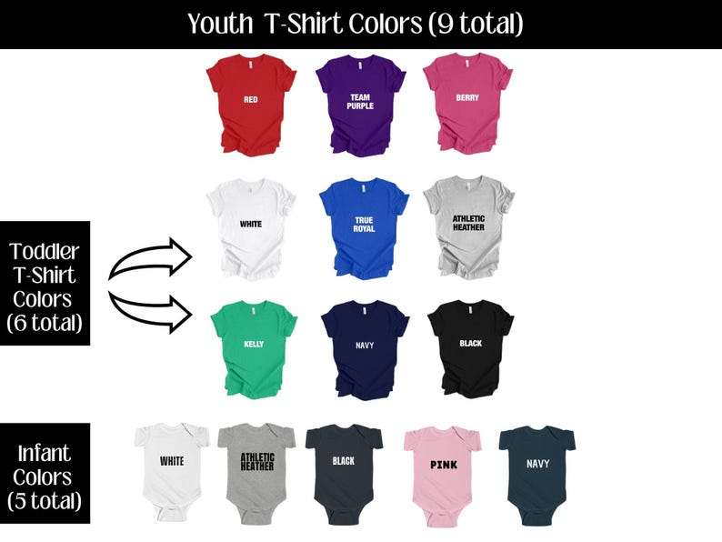 May include: A visual guide to t-shirt colors for toddlers, youth, and infants. The image shows nine different youth t-shirt colors, six toddler t-shirt colors, and five infant bodysuit colors.