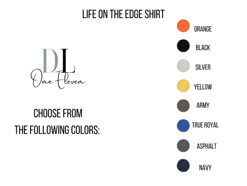 K&ouml;nnte beinhalten: Life on the Edge Shirt, ein T-Shirt mit dem Text "DL One Eleven" in gr&uuml;ner und schwarzer Schrift. W&auml;hlen Sie aus folgenden Farben: Orange, Schwarz, Silber, Gelb, Armee, K&ouml;nigsblau, Asphalt, Marine.