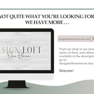 May include: A computer monitor displaying the text DESIGN LOFT One Eleven on a light wood grain background. Above the monitor, the text reads NOT QUITE WHAT YOU'RE LOOKING FOR? WE HAVE MORE... and includes a search bar with designloftoneeleven.etsy.com.