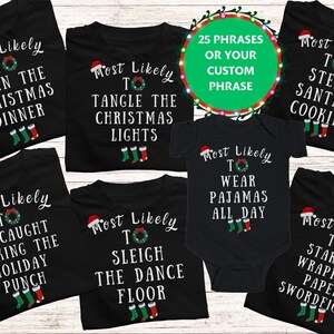 Matching Family Most Likely To Christmas Shirts, Funny Family Christmas Stocking Shirts, Family Christmas Gifts, Christmas Family Shirts