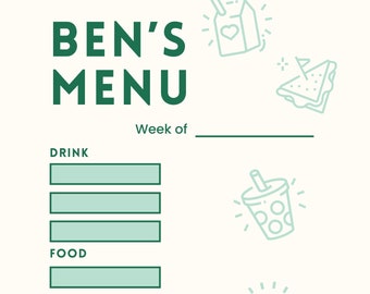 May include: A green and white printable menu template with the text "BEN'S MENU" and the words "Drink", "Food", and "Dessert" listed with blank lines for filling in menu items. The template includes illustrations of a milk carton, a sandwich, a boba tea, a dessert with whipped cream, and a fruit salad.