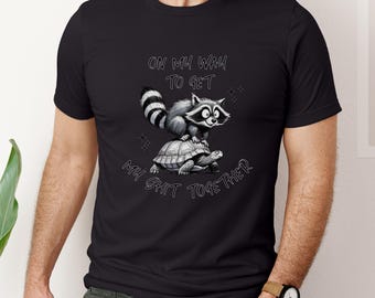 Funny Raccoon T-Shirt: Sarcastic Mental Health Tee