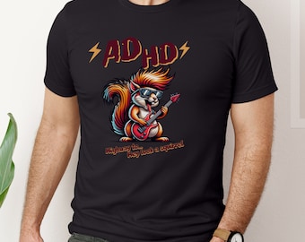 Grappig ADHD-eekhoorn-T-shirt: T-shirt geestelijke gezondheid