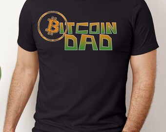 Bitcoin Dad T-Shirt: Crypto Investor Gift