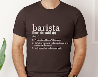 Barista Definition T-Shirt: Kaffeeliebhaber Grafik T-Shirt
