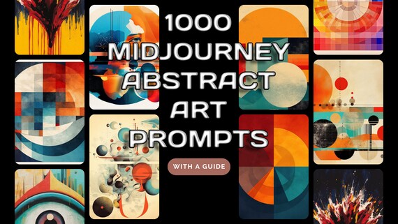 1000 Midjourney Prompts for Creating Abstract Art , Digital Art , Generate Art with AI , Instant Access , Copy Paste , Including Tutorial