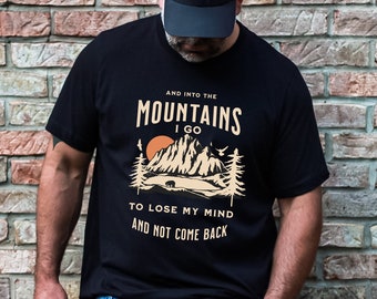 Into the mountains I go | Funny mens hiking shirt | Unisex outdoor lovers T-shirt | Mountain Shirt