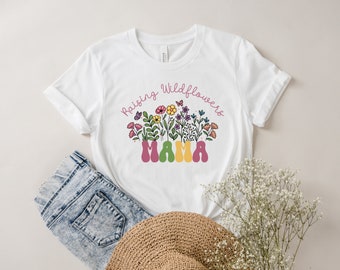 Raising Wildflowers Mama Shirt | Gift for her | Mom Shirt | Mothers Day Gift | Twinning Sets