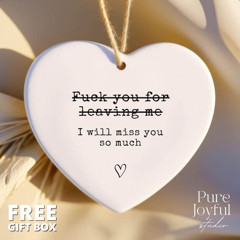 I Will Miss You Funny Farewell Ornament Neighbor Bff Moving Away Gift Coworker Goodbye Gift Coworker Leaving Gift Friend Going Away Gift