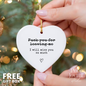 I Will Miss You Funny Farewell Ornament Neighbor Bff Moving Away Gift Coworker Goodbye Gift Coworker Leaving Gift Friend Going Away Gift