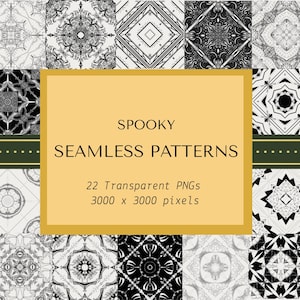 May include: A collection of 22 transparent PNG seamless patterns with a spooky theme. The patterns are in black and white, featuring intricate geometric and floral designs. The image includes the text "SPOOKY SEAMLESS PATTERNS".