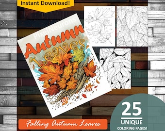 Könnte beinhalten: Ein Set mit 25 einzigartigen Malvorlagen mit Herbstblättern. Die Vorlagen umfassen eine Vielzahl von Designs, von einzelnen Blättern bis hin zu komplizierten Mustern. Der Titel "Autumn Leaves" ist in einer stilisierten Schriftart mit Aquarell-Effekt geschrieben. Der Text "Falling Autumn Leaves" steht unter dem Bild. Der Text "25 einzigartige Malvorlagen!" steht in einem Kreis unter dem Bild.