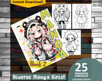 May include: A coloring book cover with the title "Manga Book 2: Diverse Manga Girls!"  The cover features a colorful illustration of a girl with blonde hair wearing a black and white jacket. The book includes 25 unique coloring pages.