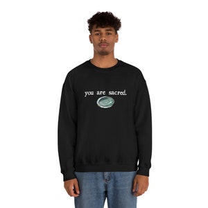You are sacred abalone Unisex Heavy Blend™ Crewneck Sweatshirt