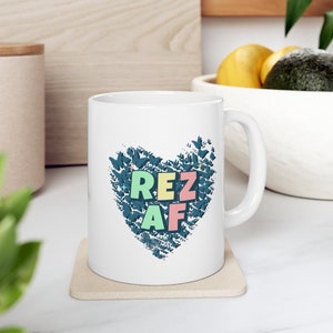 Rez af, native, indigenous, native gift, indigenous gift Ceramic Mug 11oz
