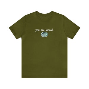 You are sacred abalone Unisex Jersey Short Sleeve Tee