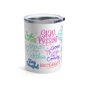 Motivational Inspirational Quote Tumbler, Drinkware, Positive Affirmation Cup, Encouraging Saying Mug, Empowering Beverage Container, Gift