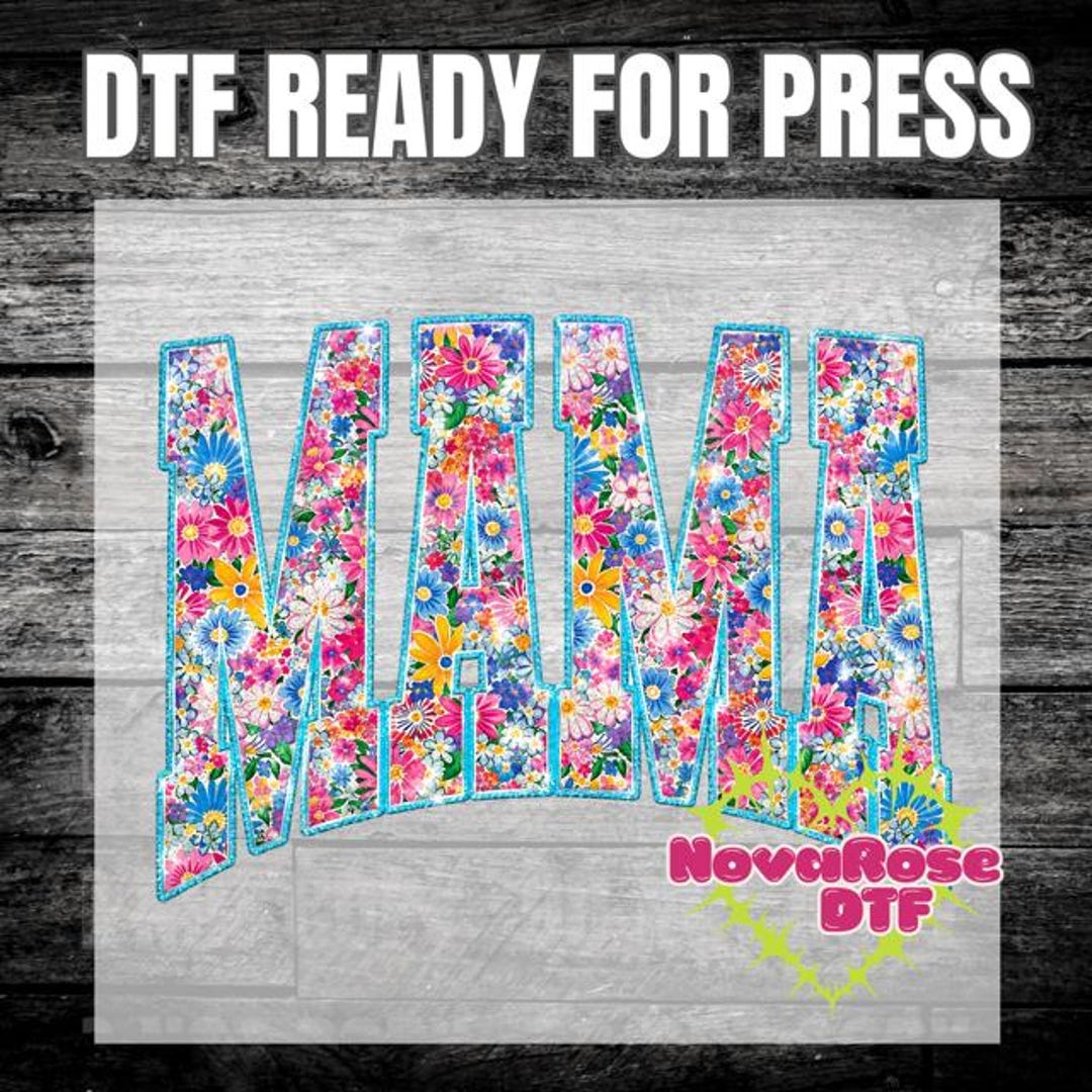 DTF Transfer Mama Floral Mix Design, Ready to Press Shirt Graphic - Etsy