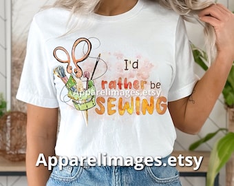 Ready to Press Sewing DTF, I Rather Be Sewing Transfer, Sewing Shirt, Sewing Image, Scissors and Thread, Heat Press, Seamstress