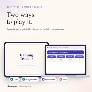 Könnte beinhalten: Ein digitales Gaming-Tracker-Set mit Tabellenkalkulation und druckbarem Planer. Das Display zeigt den Text Two ways to play it. Spreadsheet + printable planner sowie ein Dashboard mit Statistiken zu Spielen, Beaten, Stunden und Backlog. Enthält Excel-, Google Sheets-, GoodNotes- und Print-Symbole.