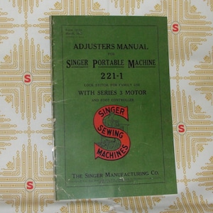 SINGER Adjusters Manual for Singer Portable Sewing Machine  Featherweight  221-1 Reproduction