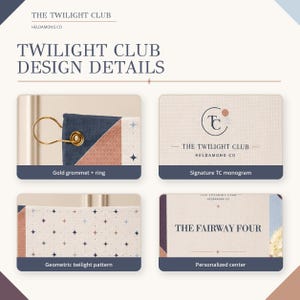 May include: A design detail sheet for The Twilight Club by Heldamong Co. It features a gold grommet and ring, a signature TC monogram, a geometric twilight star pattern on fabric, and a personalized center section labeled The Fairway Four.