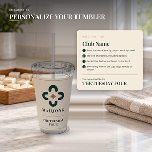 May include: A clear plastic tumbler with a straw, featuring a beige wrap with a dark green four-part symbol, the word MAHJONG, and the text THE TUESDAY FOUR. Next to it is a beige information card with instructions for personalizing the club name.