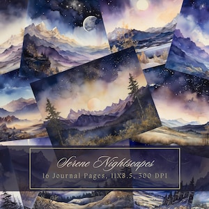 May include: A collage of 16 watercolor paintings depicting serene nightscapes with mountains, stars, and moons. The text "Serene Nightscapes 16 Journal Pages, 11x8.5, 300 DPI" is at the bottom of the image.