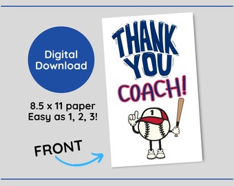 May include: Printable digital download of a thank you card for a baseball coach. The card features a cartoon baseball with a face, wearing a red and blue baseball cap and holding a bat. The text on the card reads "Thank You Coach!"
