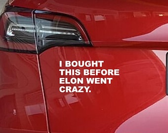 I bought this before Elon went crazy/Anti Elon Vinyl Cut Sticker/sticker/car truck decal