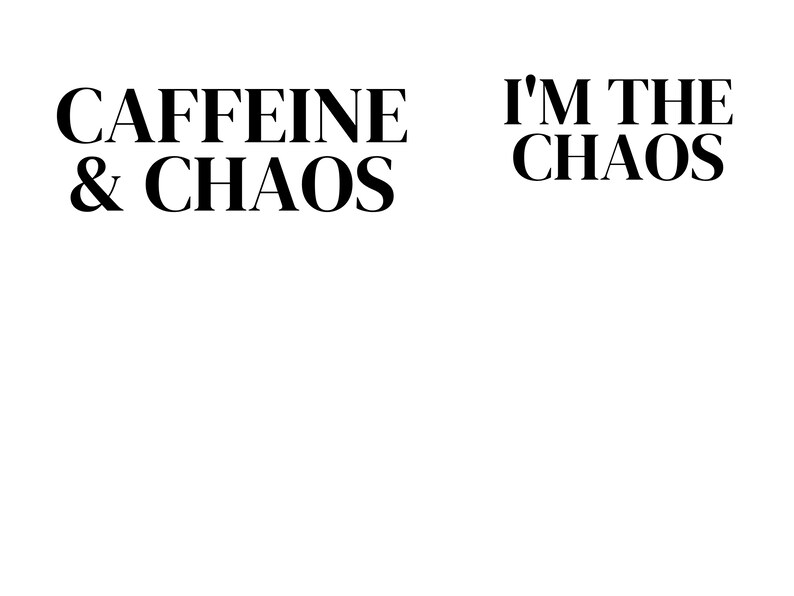 Caffeine & Chaos Svg, Chaos, SVG Bundle Mommy and Me, Daddy and Me