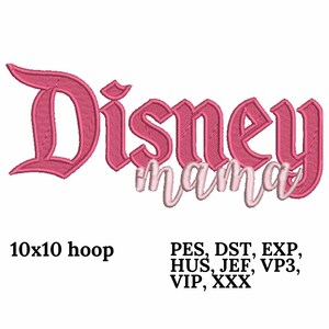 Disneymama Instant Machine Embroidery Design, Gift For Her, Instant Download, 10x10 hoop