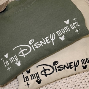 In my Disneymom Era, Disneyland Embroidered Sweater, Disneyland Sweatshirt, Disneyland Shirt, Disneyland Sweatshirt Women, Disneyland Mickey