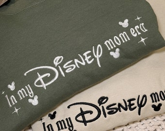 In my Disneymom Era, Disneyland Embroidered Sweater, Disneyland Sweatshirt, Disneyland Shirt, Disneyland Sweatshirt Women, Disneyland Mickey