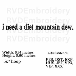 I need a diet mountain dew Embroidery design, Digital, instant download, digital product, Embroidery Design, Gift For Her, Instant Download