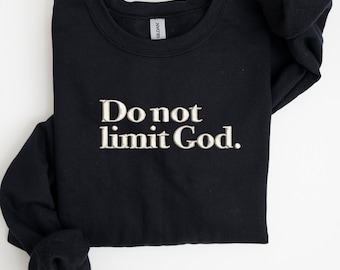 Sudadera No limites a Dios, sudadera cristiana, sudadera cristiana estética, camiseta de iglesia, ropa cristiana, regalos religiosos